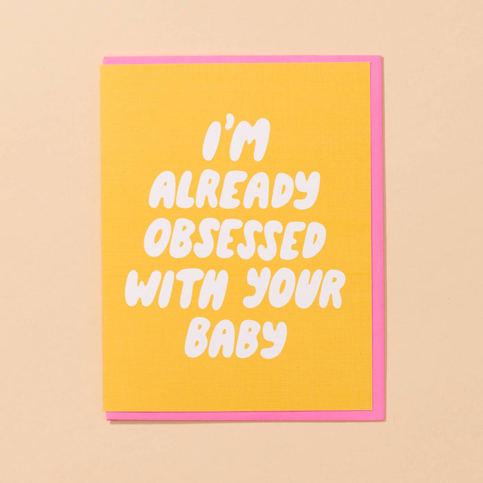 And Here We Are Greeting Card - Already Obsessed
