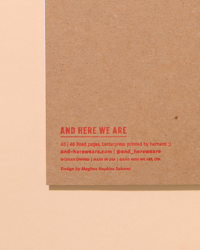 And Here We Are Spiral Notebook - Pickle