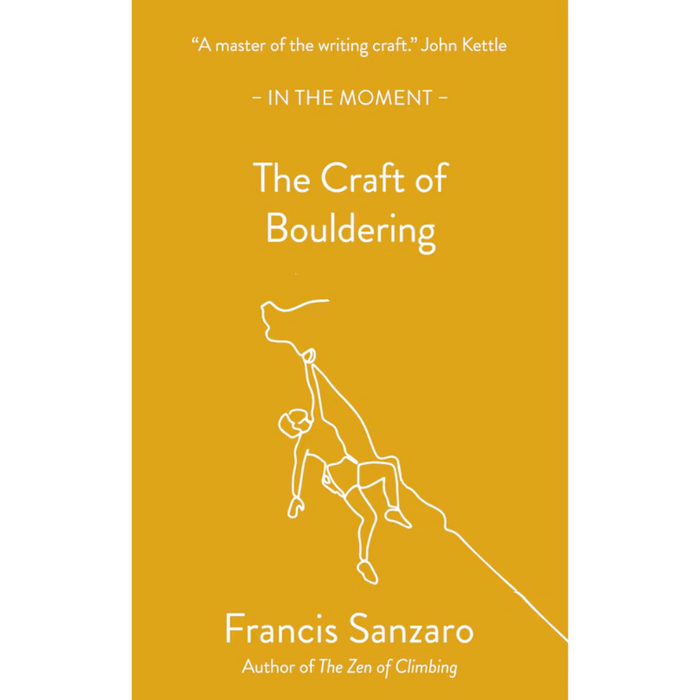 The Craft of Bouldering by Francis Sanzaro